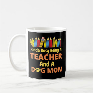 Kinda beschäftigt als Lehrerin und Hundemutter Kaffeetasse