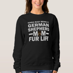 Kinda beschäftigt, ein Hund der Mama der deutschen Sweatshirt