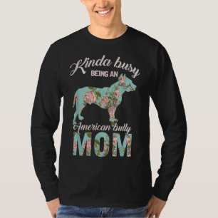 Kinda beschäftigt ist als amerikanischer Besitzer  T-Shirt