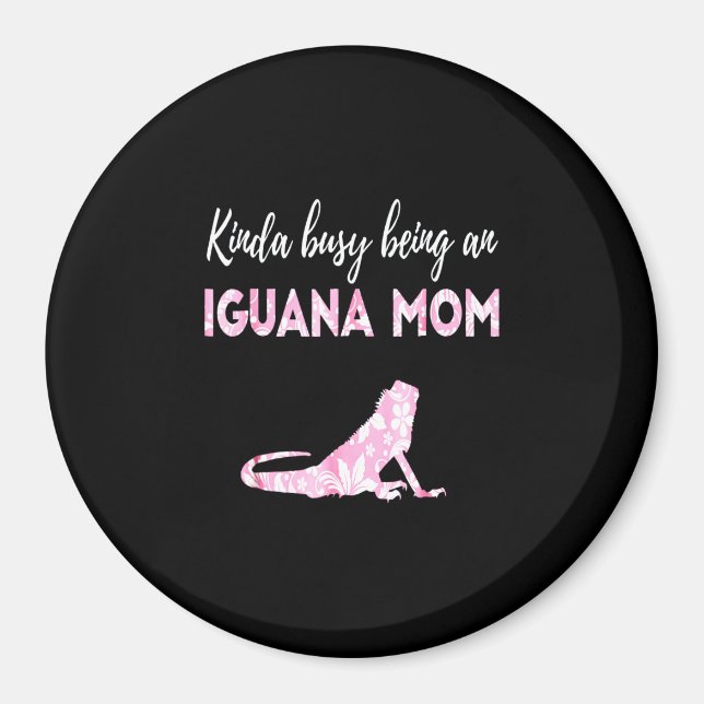 Kinda beschäftigt sich als Iguana-Mama Magnet (Vorne)