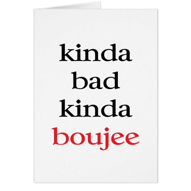 Kinda Boujee (Vorne)