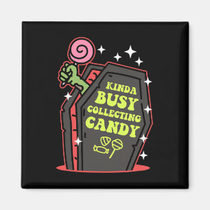 Kinda Busy sammelt Candy Halloween Magnet