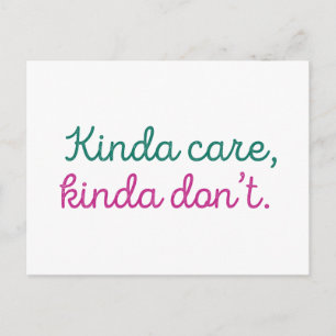 Kinda Care Kinda Don't Postkarte