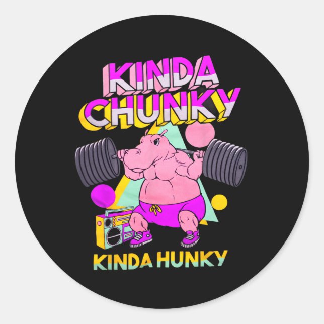 Kinda Chunky Kinda Hunky Runder Aufkleber (Vorderseite)