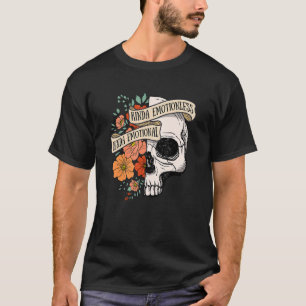 Kinda Emotionless Kinda Emotionale Blume Skull Hal T-Shirt