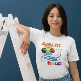 "Kinda Fit" Funny Rainbow Fitness T - Shirt Dumbel