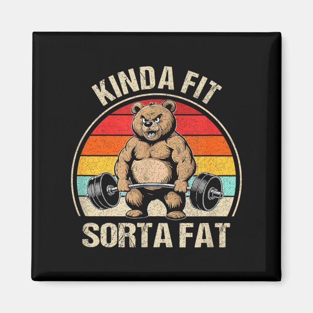 Kinda Fit Sorta Fat Funny Cute Bear Weightlifter  Magnet (Vorne)