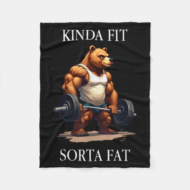 Kinda Fit Sorta Fat - Funny Gym Bear Weightlifting Fleecedecke (Vorderseite)