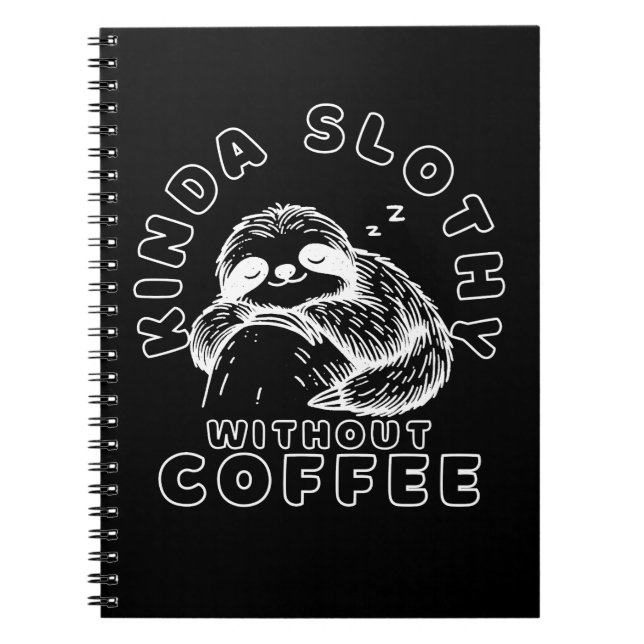 Kinda Slothy Ohne Kaffee Funny Sleeping Sloth Notizblock (Vorderseite)