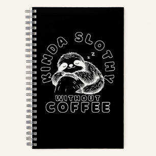 Kinda Slothy Ohne Kaffee Funny Sleeping Sloth Notizbuch