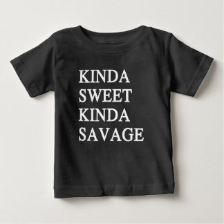 Kinda Sweet Kinda Savage Funny Baby T-shirt