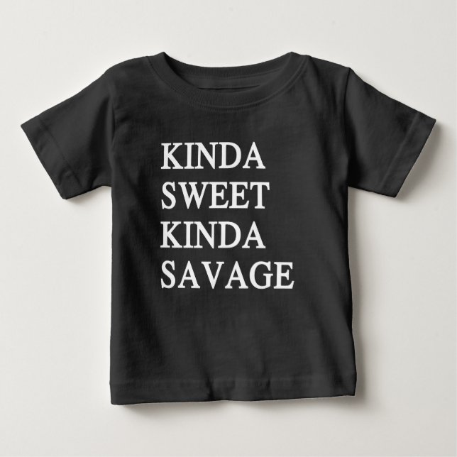 Kinda Sweet Kinda Savage Funny Baby T-shirt (Vorderseite)