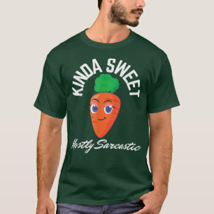 Kinda Sweet Mostly Sarcastic Funny Vegetarian Vega T-Shirt