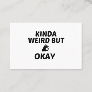 KINDA WEIRD, ABER OKAY FINGER VISITENKARTE