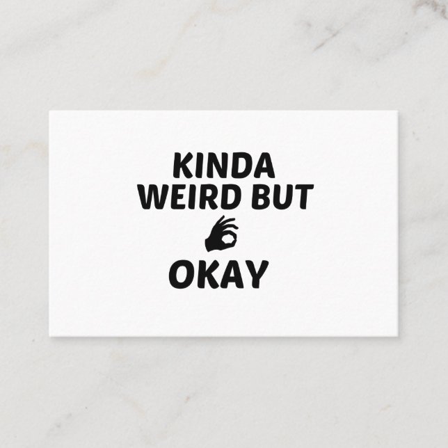 KINDA WEIRD, ABER OKAY FINGER VISITENKARTE (Vorderseite)