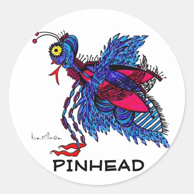 KINDA' WIE EIN PINHEAD RUNDER AUFKLEBER (Vorderseite)