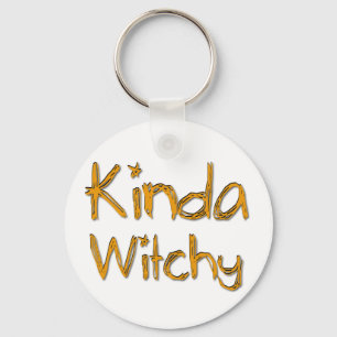 Kinda Witchy Schlüsselanhänger