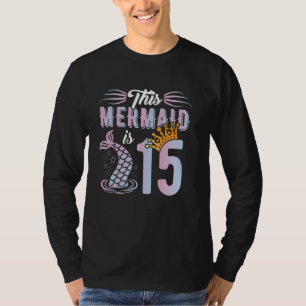 Kinder 15. Geburtstag Meerjungfrau Mädchen 15J 15 T-Shirt