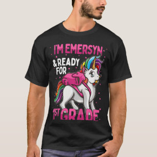 Kinder 1. Klasse Einhorn Ich bin Emersyn und berei T-Shirt