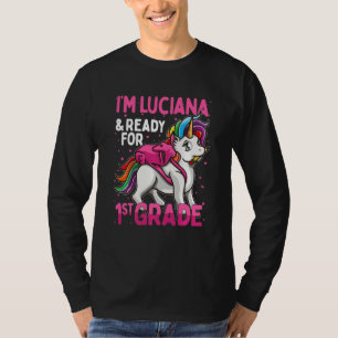 Kinder 1. Klasse Einhorn Ich bin Luciana und berei T-Shirt