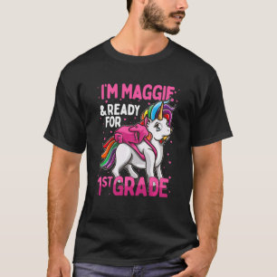 Kinder 1. Klasse Einhorn Ich bin Maggie und bereit T-Shirt