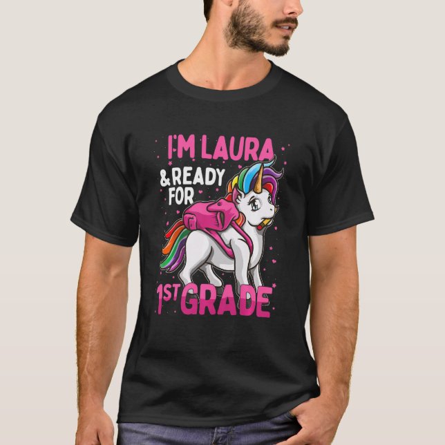 Kinder 1st Grader Einhorn ich bin Laura und bereit T-Shirt (Vorderseite)