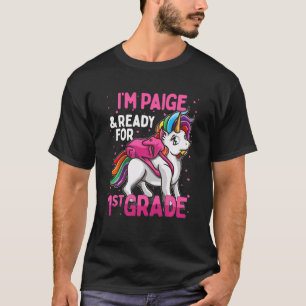Kinder 1st Grader Einhorn Ich bin Paige und bereit T-Shirt