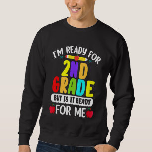 Kinder 2. Klasse zurück zu Schulkindern 1. Tag Sweatshirt