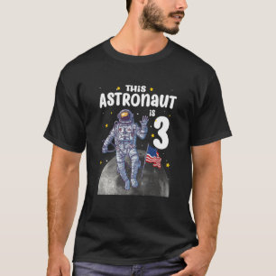 Kinder 3 Jahre alt Dieser Astronaut ist 3. Geburts T-Shirt