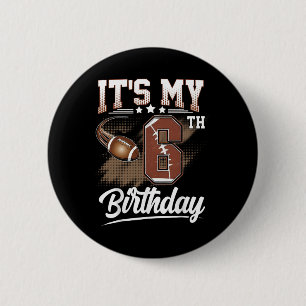 Kinder 6 Jahre alt Es ist mein 6. Geburtstag Fußba Button