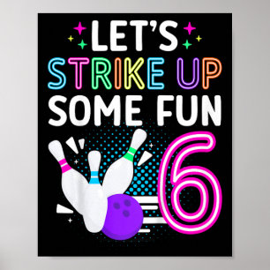 Kinder 6te Geburtstagsparty Bowling Girl 6 Jahre a Poster