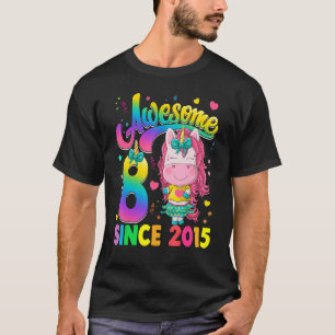 Kinder 8 Jahre alt Seit 2015 Prinzessin Unicorn 8. T-Shirt