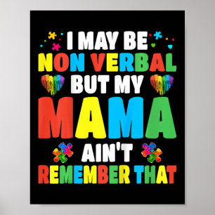 Kinder Autismus ich mag nicht verbal sein, aber me Poster
