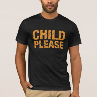 Kinder bitte T-Shirt