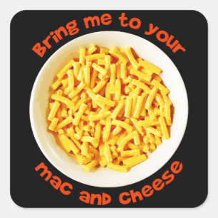 Kinder bringen mich auf deinen Mac und käse Yummy Quadratischer Aufkleber