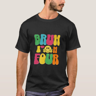 Kinder Bruh I m 4 Year Old Funny 4. GeburtstagT-Sh T-Shirt