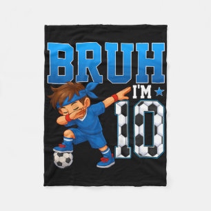 Kinder Bruh ich bin 10 Fußball 10. Geburtstagsfeie Fleecedecke