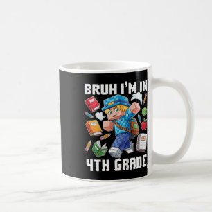 Kinder Bruh Ich Bin In Der 4 Klasse Dabbing Jungen Kaffeetasse