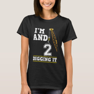 Kinder, die ich bin 2 und graben es Geburtstagsbau T-Shirt