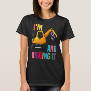 Kinder, die ich bin 3 und graben es Bau Geburtstag T-Shirt
