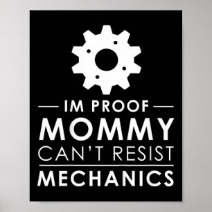 Kinder, die ich bin der Beweis, dass Mami Mechanik Poster