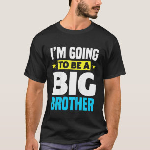 Kinder, die ich ein großer Bruder sein werde T-Shirt