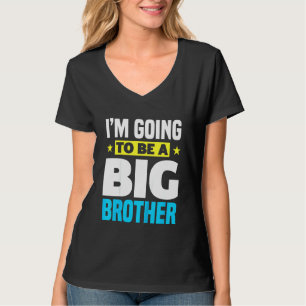 Kinder, die ich ein großer Bruder sein werde T-Shirt