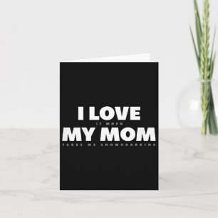 Kinder, die ich Liebe meine Mama Funny Snowboarden Karte