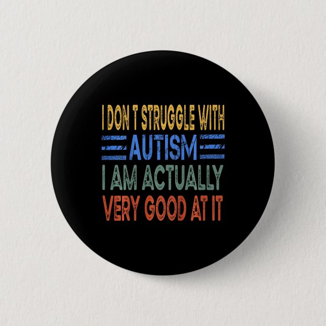 Kinder, die ich nicht mit Autismus zu kämpfen habe Button (Vorderseite)