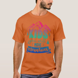 Kinder, die Sie bewegen Gebirge Familiengebirge Ca T-Shirt