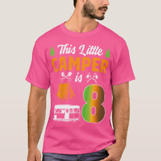 Kinder dieser kleine Camper ist 8 Camp oberhalb 8. T-Shirt