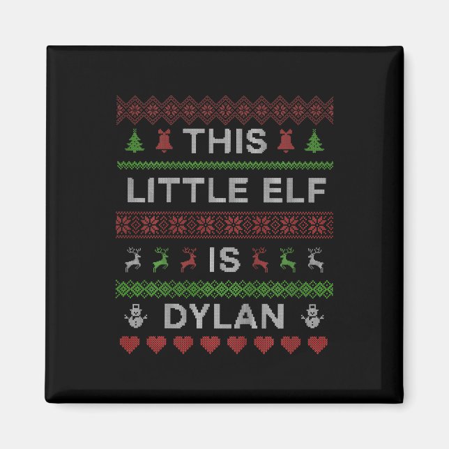 Kinder dieser kleine Elf ist Dylan Ugly Weihnachte Magnet (Vorne)