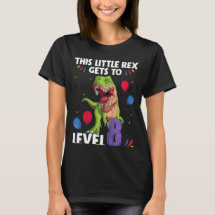 Kinder dieser kleinen Rex erreicht die Stufe 8 Jah T-Shirt