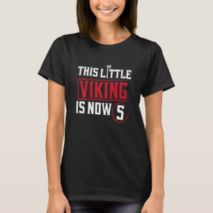 Kinder dieses kleinen Wikens ist jetzt 5. Party T-Shirt